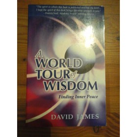 A WORLD TOUR OF WISDOM - DAVID JAMES
